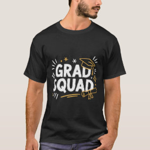 Grad Squad Cl Of 2026 Graduation Happy Graduate Me T-Shirt