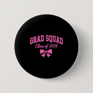 Grad squad class of 2026 graduation for womens Gra 6 Cm Round Badge