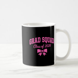 Grad squad class of 2026 graduation for womens Gra Coffee Mug