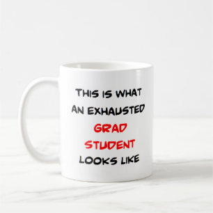 grad student, exhausted coffee mug