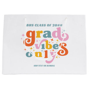Grad Vibes Only Graduation Party Class Of 2024 Large Gift Bag