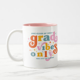 Grad Vibes Only Graduation Party Class Of 2024 Two-Tone Coffee Mug