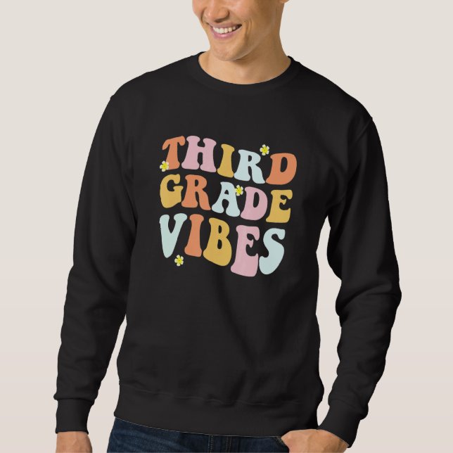 Grade 3 Teachers  Students   Hippie Third Grade Vi Sweatshirt (Front)