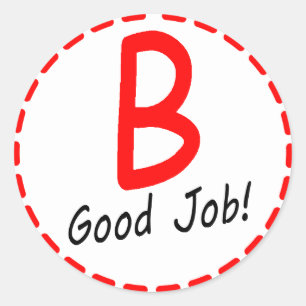 Grade B...Good Job! Sticker