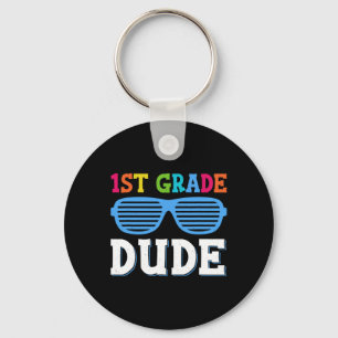 Grade Dude 1st Grade Teachers Students Back To Sch Key Ring