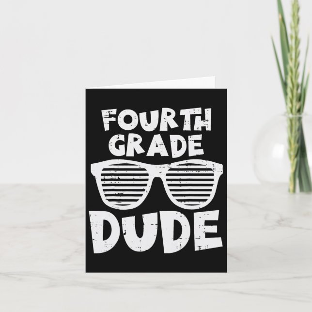 Grade Dude 4th Grade Teachers Students Back To Sch Card (Front)