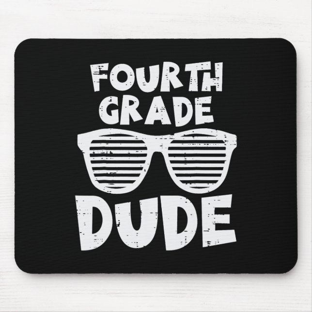 Grade Dude 4th Grade Teachers Students Back To Sch Mouse Pad (Front)