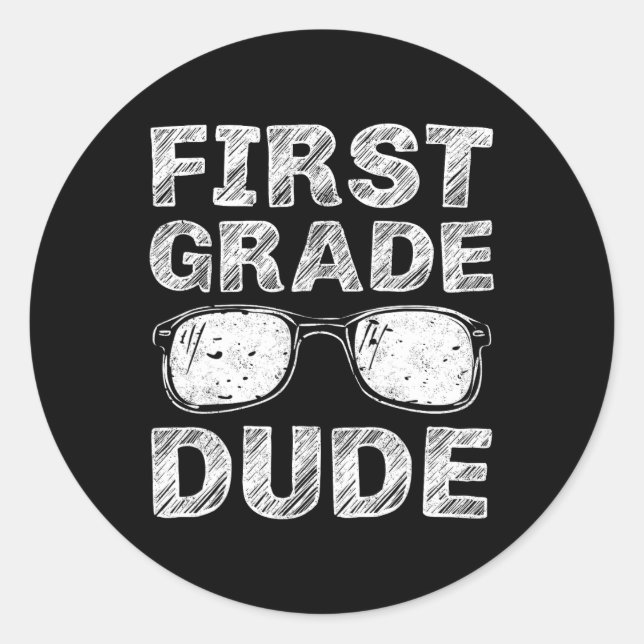Grade Dude First Day Of School Gift Back To School Classic Round Sticker (Front)