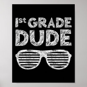 Grade Dudefirst Grade Back To School Poster
