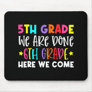 Grade Graduation 6th Grade Here We Come Mouse Pad