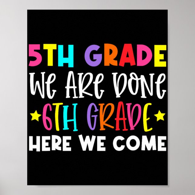 Grade Graduation 6th Grade Here We Come  Poster (Front)