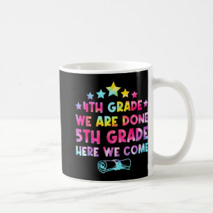 Grade Graduation Tie Dye 5th Grade Here We Come Coffee Mug
