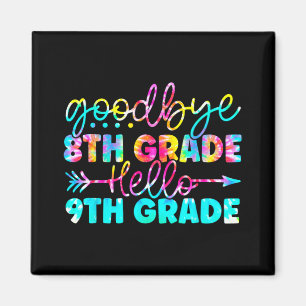 Grade Graduation Tie Dye 9th Grade Here We Come Magnet