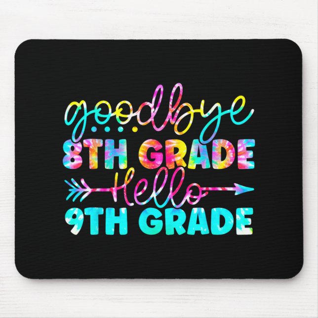 Grade Graduation Tie Dye 9th Grade Here We Come  Mouse Pad (Front)