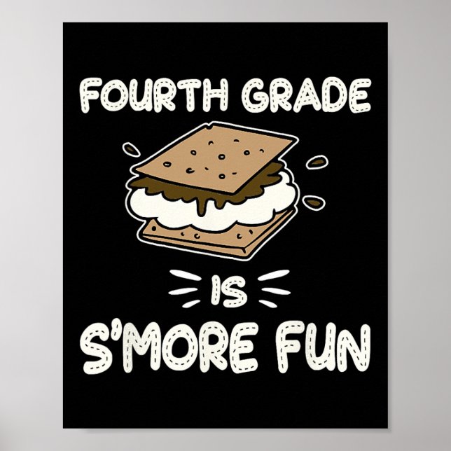 Grade Is S'more Fun Back To School Teacher Kids  Poster (Front)