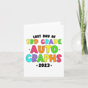 Grade Last Day Of School Autographs  Card