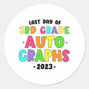 Grade Last Day Of School Autographs Classic Round Sticker