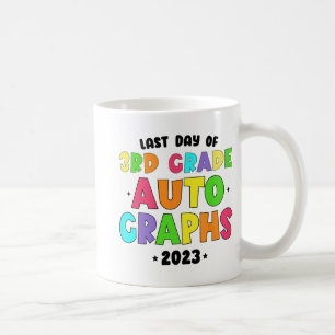 Grade Last Day Of School Autographs Coffee Mug