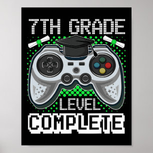 Grade Level Complete Gamer 7th Grade Graduation Gi Poster