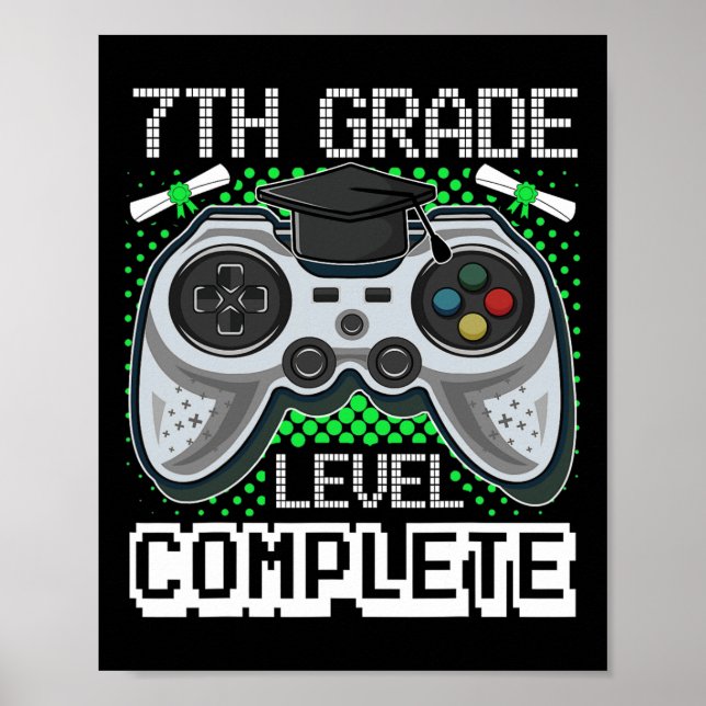 Grade Level Complete Gamer 7th Grade Graduation Gi Poster (Front)