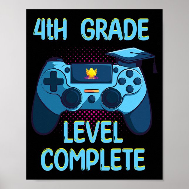 Grade Level Complete Last Day Of School Funny Grad Poster (Front)