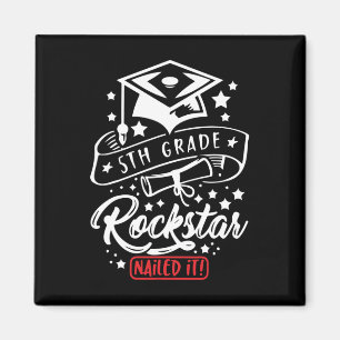 Grade Student Rock Star Nailed It Funny End Of Sch Magnet