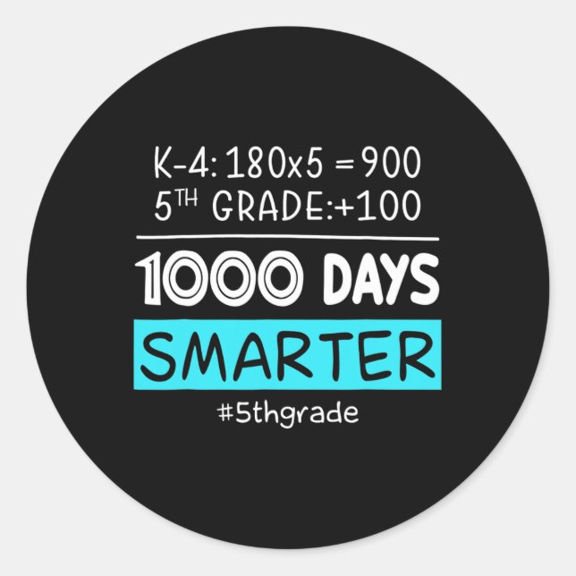 Grade Teacher 1000 Days Smarter 100th Days Of Scho Classic Round Sticker (Front)