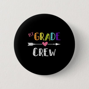 Grade Teacher First Day School 1st Grade Crew  6 Cm Round Badge