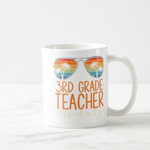 Grade Teacher Off Duty Sungles Beach Teacher Summe Coffee Mug