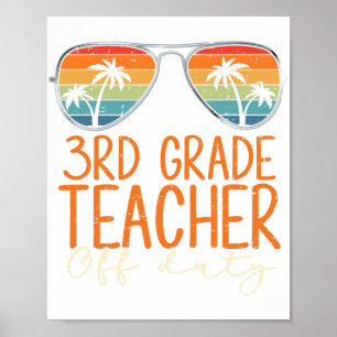 Grade Teacher Off Duty Sungles Beach Teacher Summe Poster