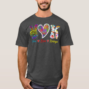 Grade Teacher Peace Love Kindergarten Team Kinder T-Shirt