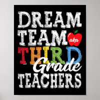 Grade Teachers Tee Dream Team Aka 3rd Grade Teache