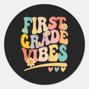 Grade Vibes For Girls Boys 1st Grade Teacher Classic Round Sticker