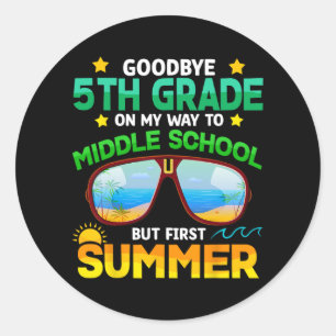 Grade Way To Middle School Grade First Summer Grad Classic Round Sticker