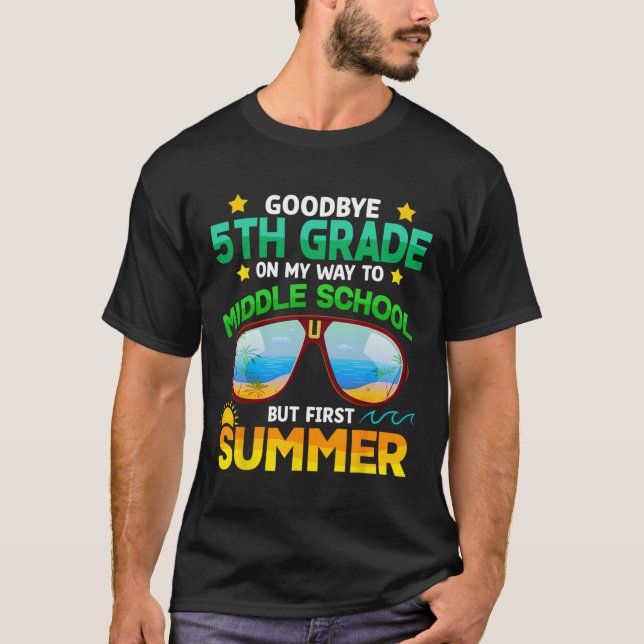 Grade Way To Middle School Grade First Summer Grad T-Shirt (Front)