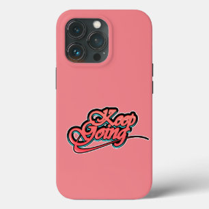 Gradient Bold Keep Going iPhone 13 Pro Cases