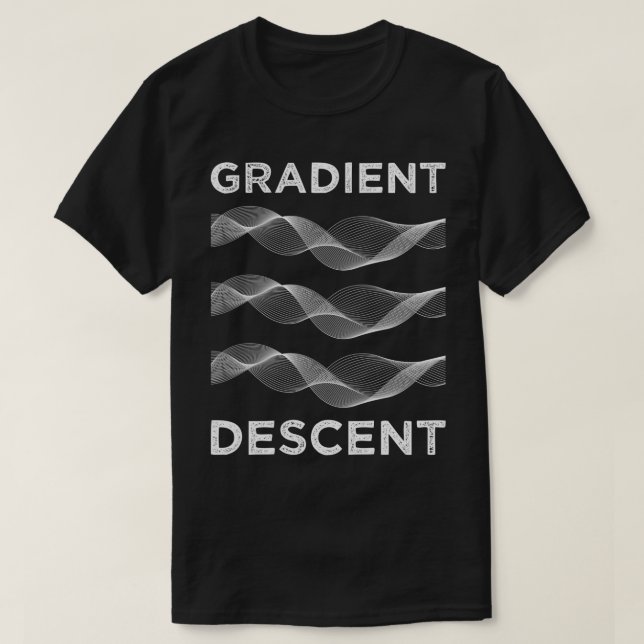 Gradient Descent 1 T-Shirt (Design Front)