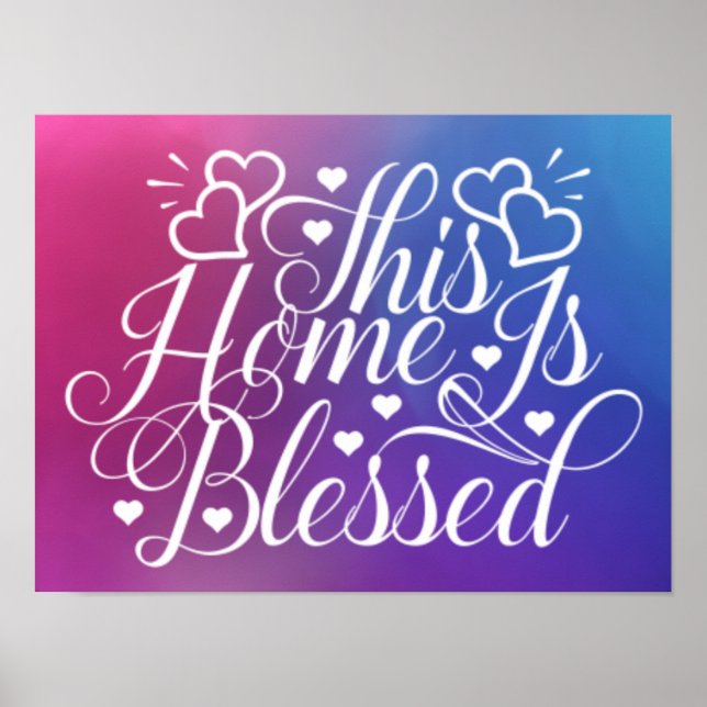 Gradient Pink & Blue -This Home Is Blessed Poster (Front)