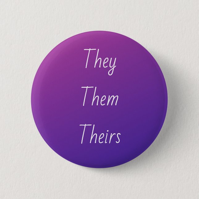 Gradient pronoun pin (They/them/theirs) (Front)