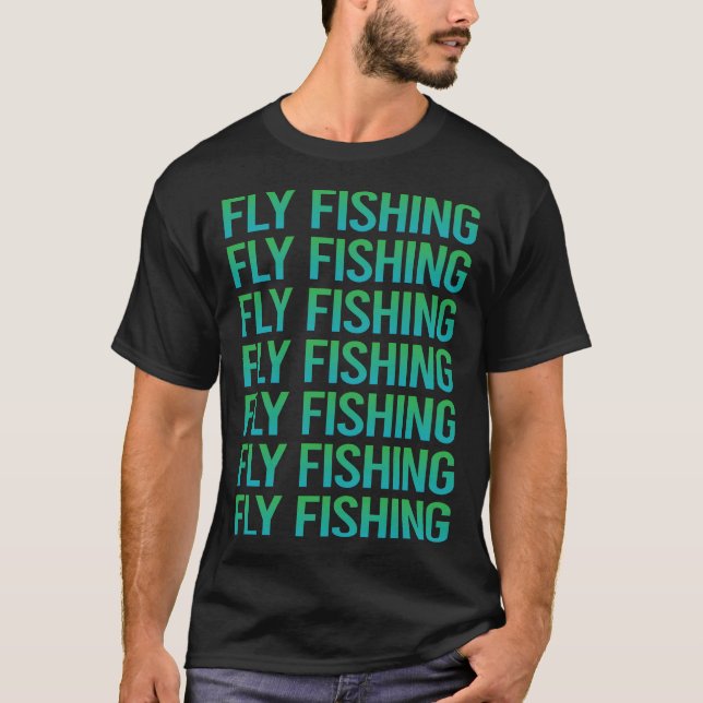 Gradient Text Fly Fishing T-Shirt (Front)