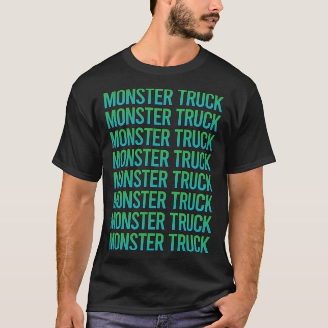 Gradient Text Monster Truck Trucks T-Shirt (Front)