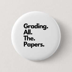 Grading All The Papers Funny Teacher Meme 6 Cm Round Badge