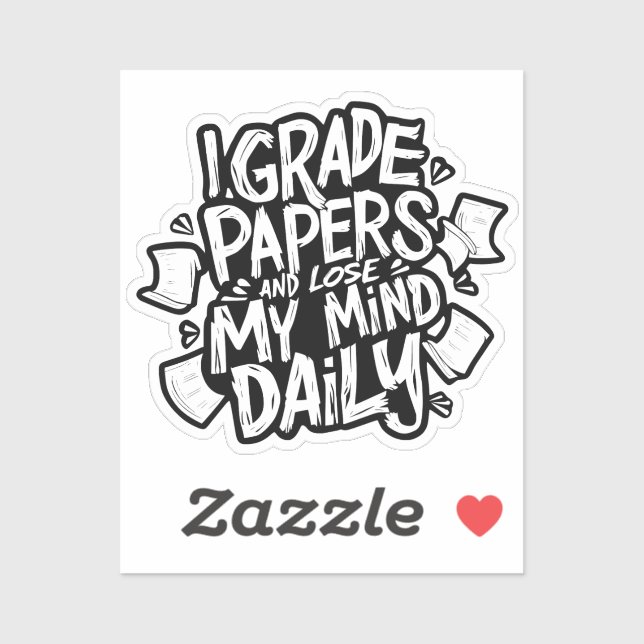 Grading Papers Daily Losing Mind Teacher Humour (Sheet)