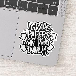 Grading Papers Daily Losing Mind Teacher Humour