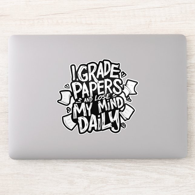 Grading Papers Daily Losing Mind Teacher Humour (Computer)