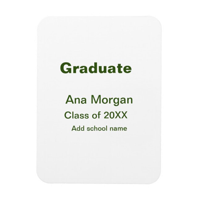 Graduate add name school name class of 20XX simple Magnet (Vertical)