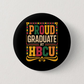 Graduate At Hbcu Juneteenth School Historical Hbcu 6 Cm Round Badge