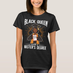 Graduate Black Queen Graduation Master Degree T-Shirt