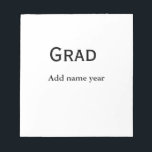 graduate congrats add name class of year notepad<br><div class="desc">simple custom designs</div>