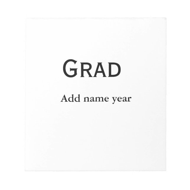 graduate congrats add name class of year notepad (Front)